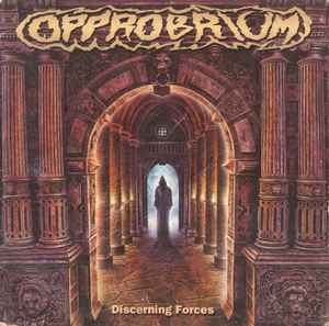 Opprobrium - Discerning Forces (Vinyle Neuf)