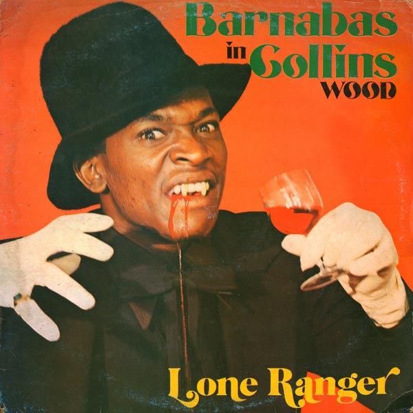 Lone Ranger - Barnabas In Collins Wood (Vinyle Neuf)