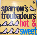 Sparrows Troubadours - Hot & Sweet Vol 1 (Vinyle Usagé)