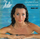 Julie - Lets Fall In Love / Coeur Sauvage (Vinyle Usagé)
