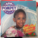 Ron Pompey - Yuh Look Nice (Vinyle Usagé)