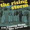 Rising Storm - Im Coming Home / She Loved Me (Vinyle Neuf)