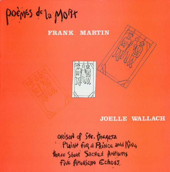 Frank Martin / Joelle Wallach - Poemes De La Morte / Choral Works (Vinyle Usagé)