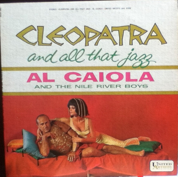 Al Caiola and the Nile River Boys - Cleopatra and All That Jazz (Vinyle Usagé)