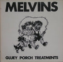 Melvins - Gluey Porch Treatments (Vinyle Neuf)