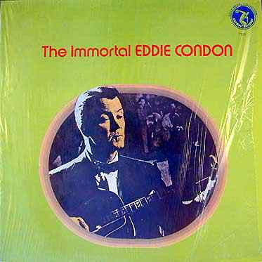 Eddie Condon - The Immortal Eddie Condon (Vinyle Usagé)