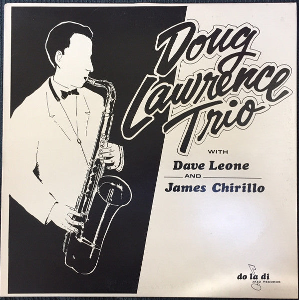 Doug Lawrence - Doug Lawrence Trio With Dave Leone And James Chirillo (Vinyle Usagé)