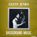 Glenn Jenks - Background Music (Vinyle Usagé)