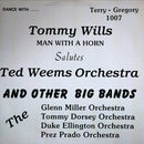 Tommy Wills - Man With A Horn Salutes Ted Weems Orchestra and Other Big Bands (Vinyle Usagé)