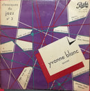 Yvonne Blanc - Classiques du Jazz No 3 (Vinyle Usagé)