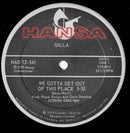 Gilla - We Gotta Get Out of This Place (Vinyle Usagé)