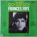 Frances Faye - You Gotta Go Go Go (Vinyle Usagé)