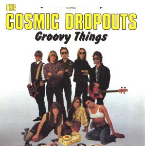 Cosmic Dropouts - Groovy Things (Vinyle Usagé)