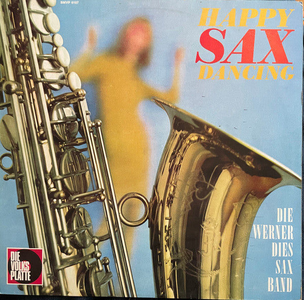 Werner Dies Sax Band - Happy Sax Dancing (Vinyle Usagé)