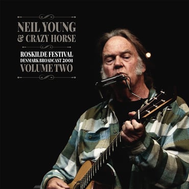 Neil Young And Crazy Horse - Roskilde Festival Vol 2 (Vinyle Neuf)