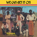 Friimen Musik Company - We Can Get It On (Vinyle Neuf)