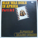 African Magic Combo - Man Was Born in Africa Part 1 and 2 (Vinyle Usagé)