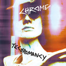 Chrome - Techromancy (Vinyle Neuf)
