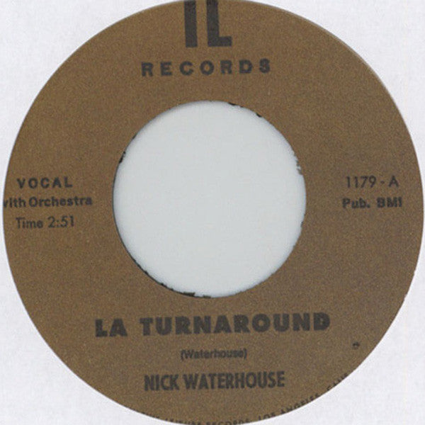 Nick Waterhouse - La Turnaround B/w I Cry (Vinyle Neuf)
