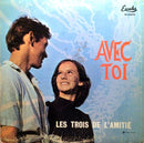 Trois de l Amitie - Avec Toi (Vinyle Usagé)