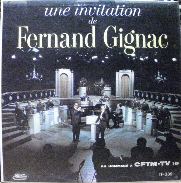 Fernand Gignac - Une Invitation de Fernand Gignac (Vinyle Usagé)