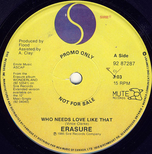 Erasure - Who Needs Love Like That (45-Tours Usagé)