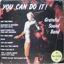 Grateful Sound Band - You Can Do It (Vinyle Usagé)