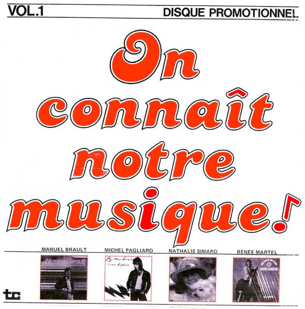 Manuel Brault / Michel Pagliaro / Nathalie Simard / Renee Martel - On Connait Notre Musique! Vol1 (Vinyle Usagé)