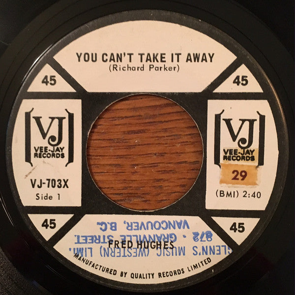 Fred Hughes - You Cant Take It Away (45-Tours Usagé)