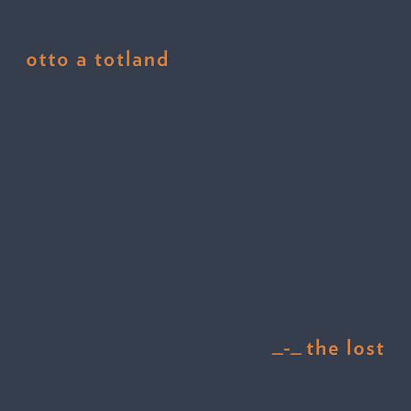 Otto A Totland - The Lost (Vinyle Neuf)