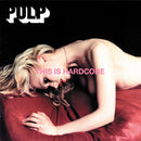 Pulp - This Is Hardcore (CD Usagé)