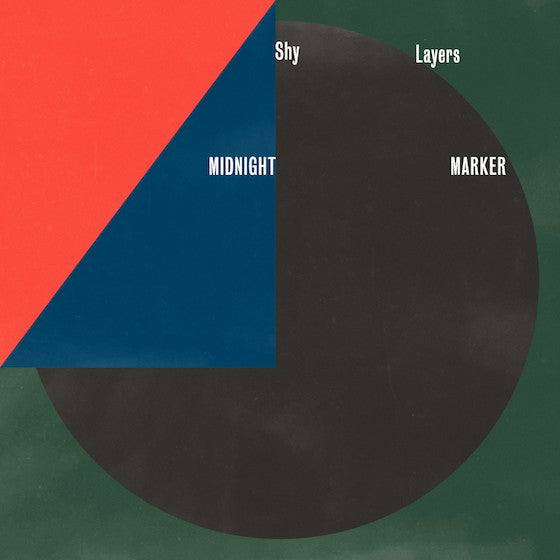 Shy Layers - Midnight Marker (Vinyle Neuf)