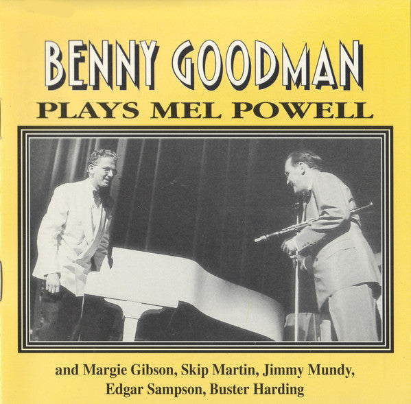 Benny Goodman - Plays Mel Powell (CD Usagé)