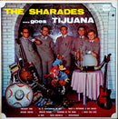 Sharades - Goes Tijuana (Vinyle Usagé)