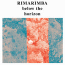 Rimarimba - Below The Horizon (Vinyle Neuf)