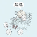 Esc Life - Born To Be Mild (Vinyle Neuf)