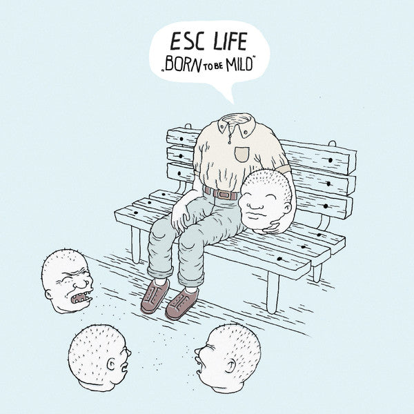 Esc Life - Born To Be Mild (Vinyle Neuf)