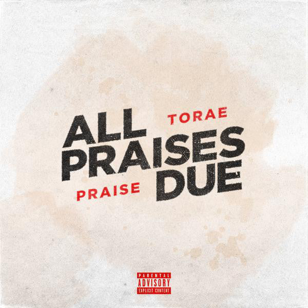 Torae - All Praises Due (Vinyle Neuf)