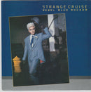 Strange Cruise - Rebel Blue Rocker (45-Tours Usagé)