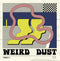 Weird Dust - Tribes 11 (Vinyle UsagŽ)