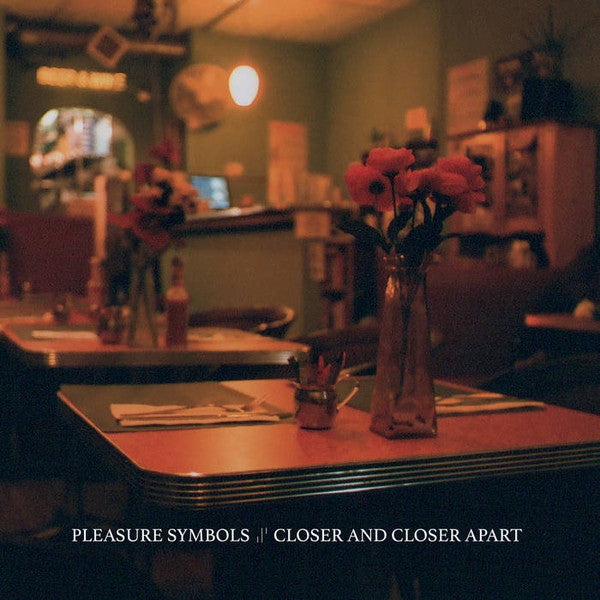 Pleasure Symbols - Closer And Closer Apart (Vinyle Neuf)