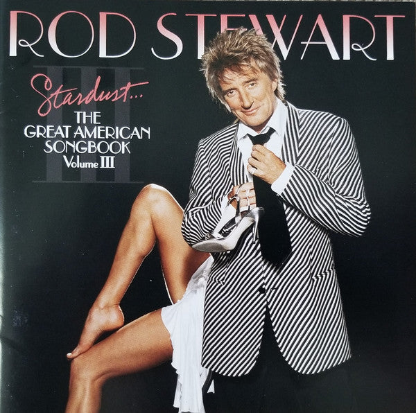 Rod Stewart - Stardust: the Great American Songbook: Volume III (CD Usagé)