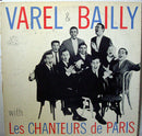 Varel et Bailly / Chanteurs de Paris - Varel et Bailly with Les Chanteurs de Paris (Vinyle Usagé)