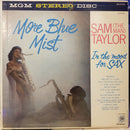 Sam The Man Taylor - More Blue Mist: In the Mood for Sax (Vinyle Usagé)