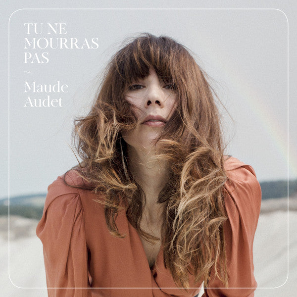 Maude Audet - Tu Ne Mourras Pas (Vinyle Neuf)