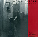 Bomb Circle - Once In A Month Of Sundays (Vinyle Usagé)