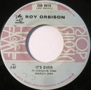 Roy Orbison - Its Over (45-Tours Usagé)
