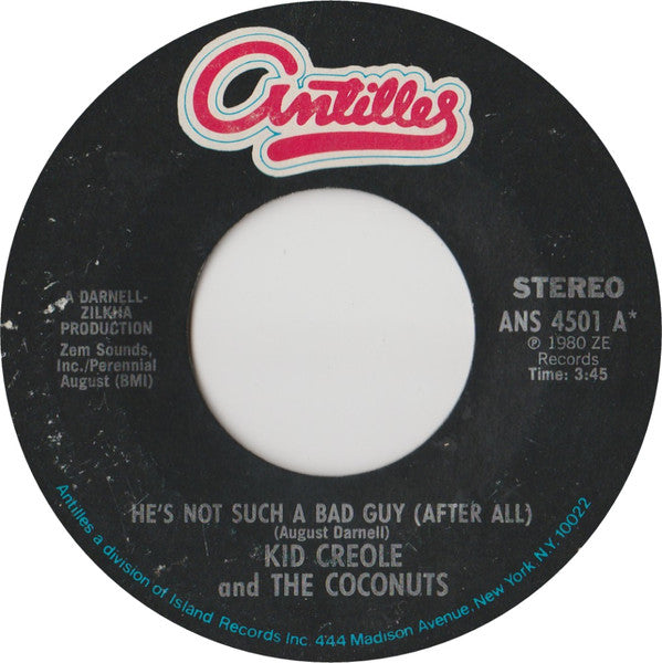 Kid Creole And The Coconuts - Hes Not Such A Bad Guy (after All) (45-Tours Usagé)