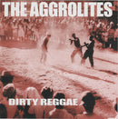 Aggrolites - Dirty Reggae (Vinyle Neuf)