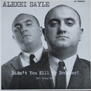 Alexei Sayle - Didnt You Kill My Brother (Vinyle Usagé)